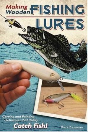Carving Wood Sculpture & Pattern Guides : Making Wooden Fishing Lures