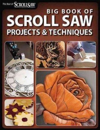 Big Book of Scroll Saw:  Projects & Techniques