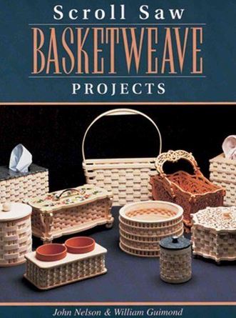 Scroll Saw Basketweave Projects : 12 Advanced Authentic-looking Baskets