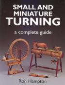 Small & Miniature Turning: A Complete Guide