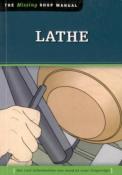 The Missing Shop Manual: Lathe